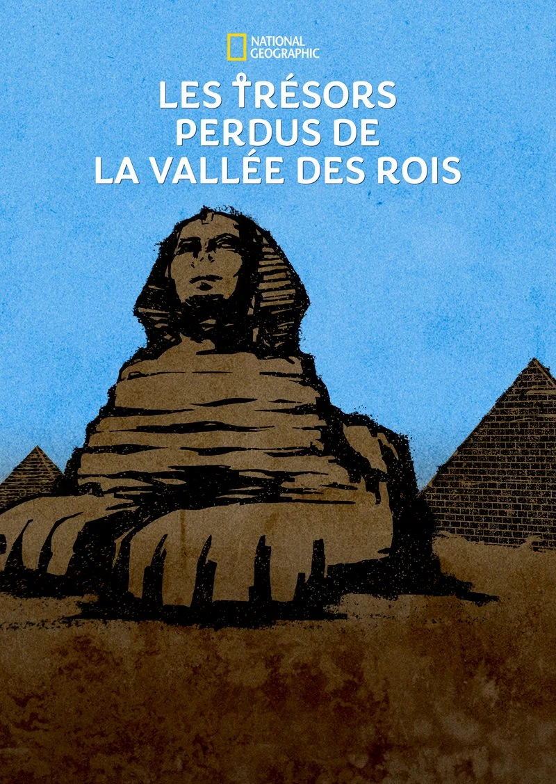 Affiche de Les trésors perdus de la Vallée des Rois