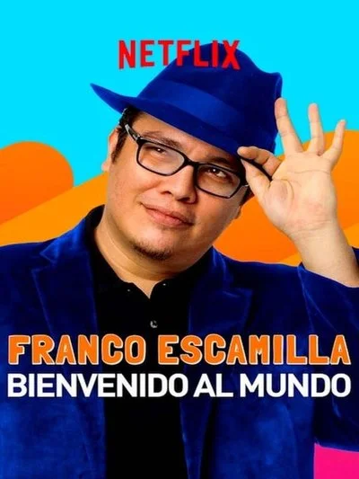 Poster Franco Escamilla: Bienvenido al mundo