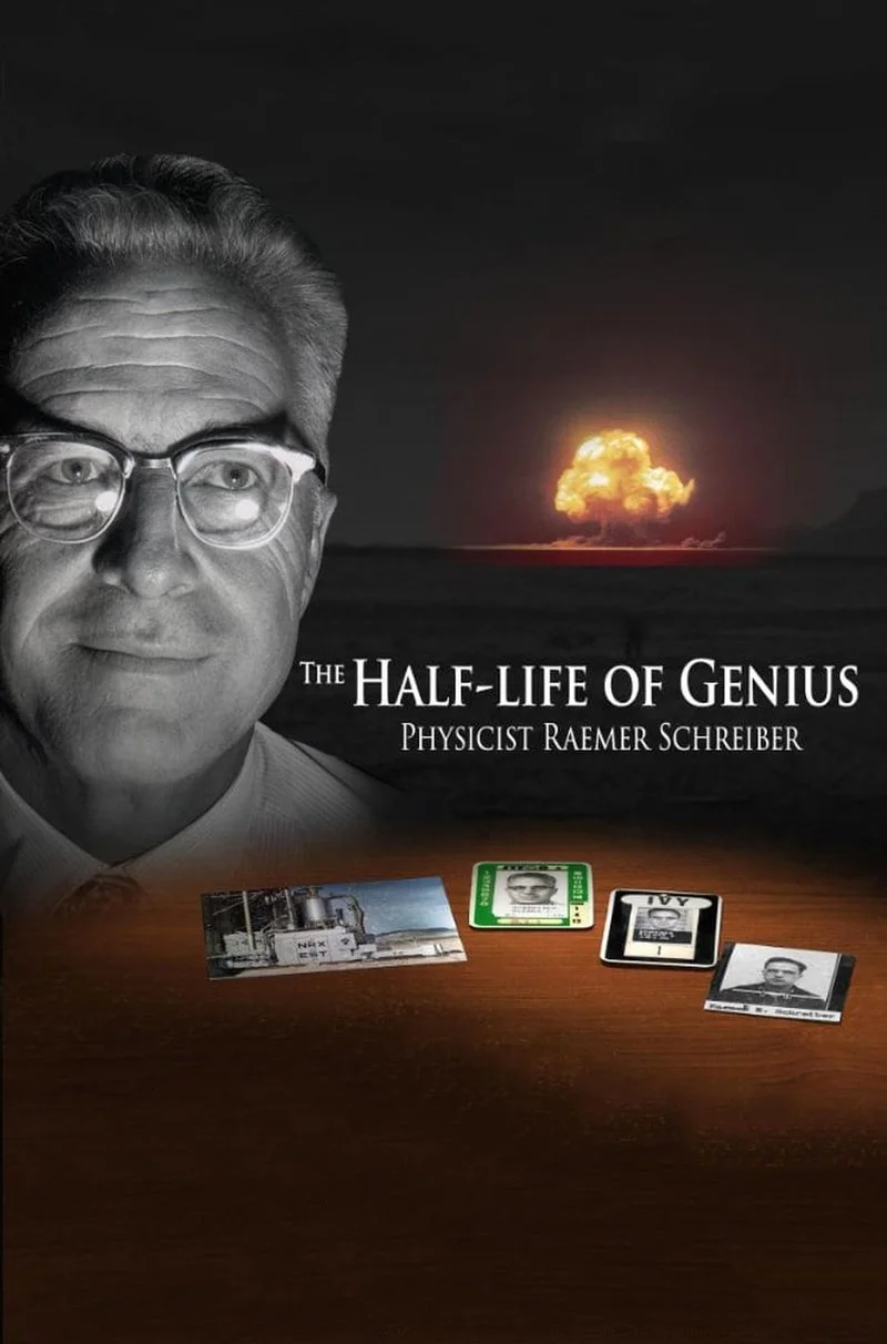 Affiche de The Half-Life of Genius Physicist Raemer Schreiber
