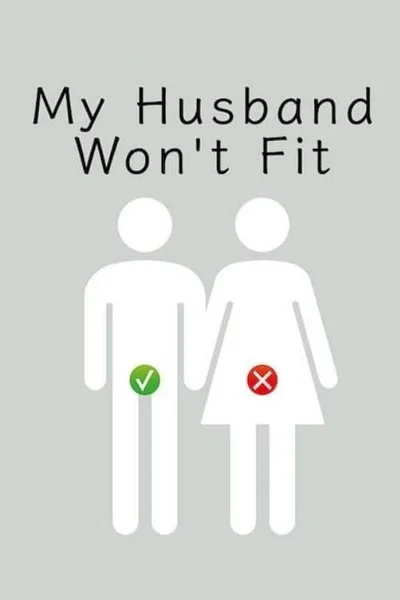 Poster My Husband Won't Fit
