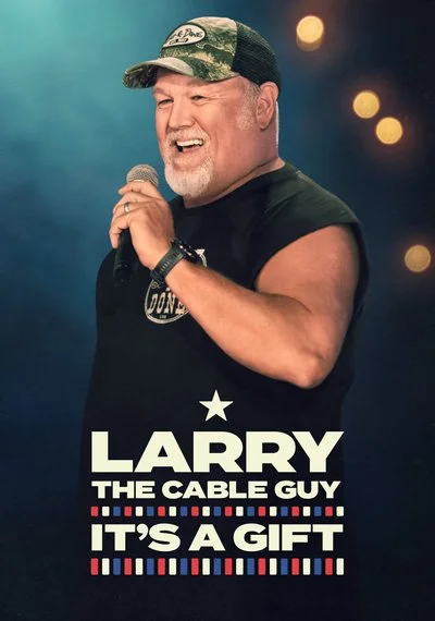 Poster Larry the Cable Guy: It's a Gift