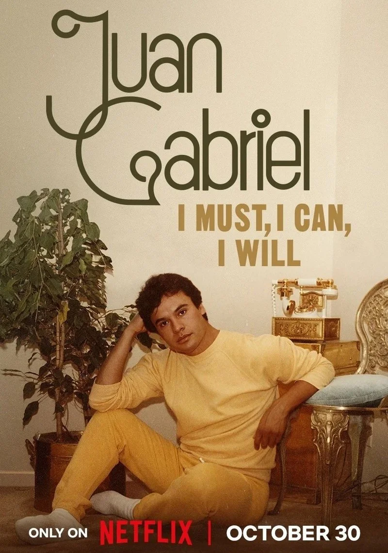 Poster van Juan Gabriel: I Must, I Can, I Will
