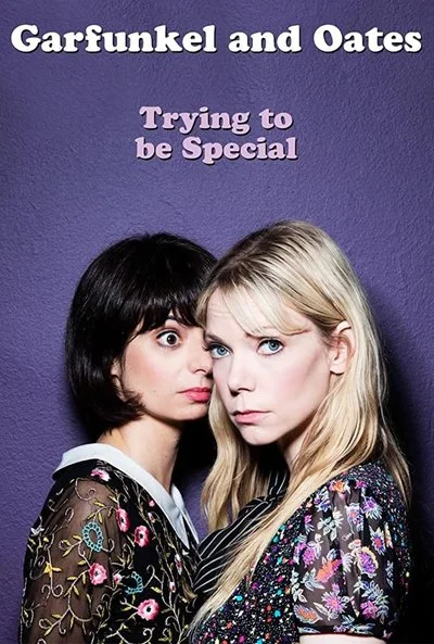 Affiche Garfunkel and Oates: Trying to be Special