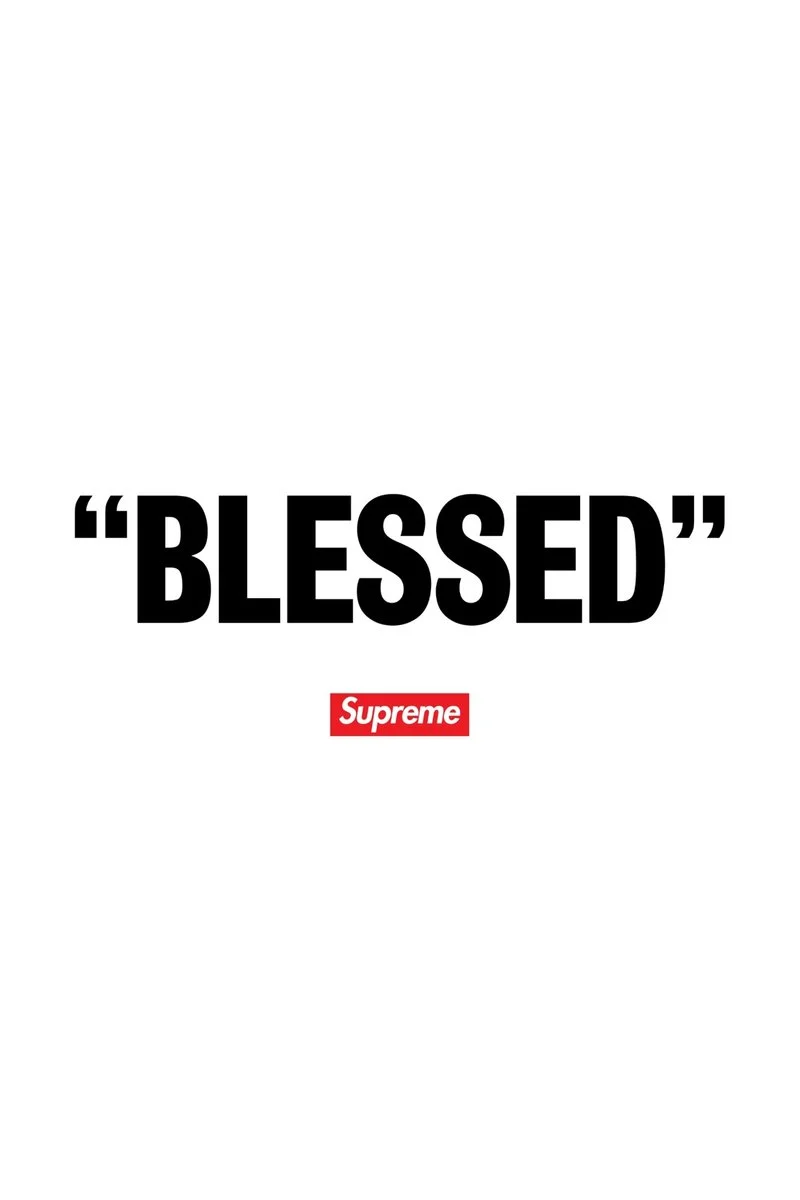 Affiche de "Blessed" - Supreme