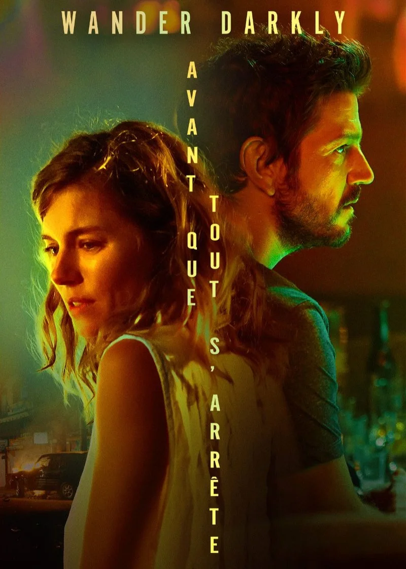 Affiche de Wander Darkly - Avant Que Tout S’arrête