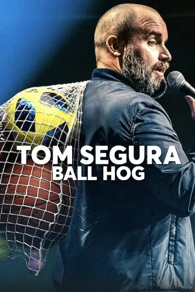 Poster Tom Segura: Ball Hog