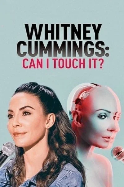 Affiche Whitney Cummings: Can I Touch It?