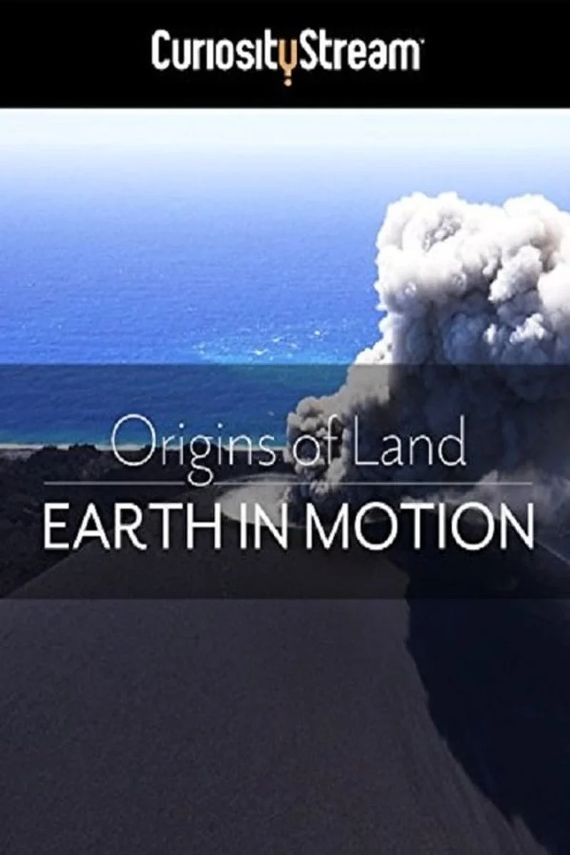 Affiche de Origins of Land - Earth in Motion