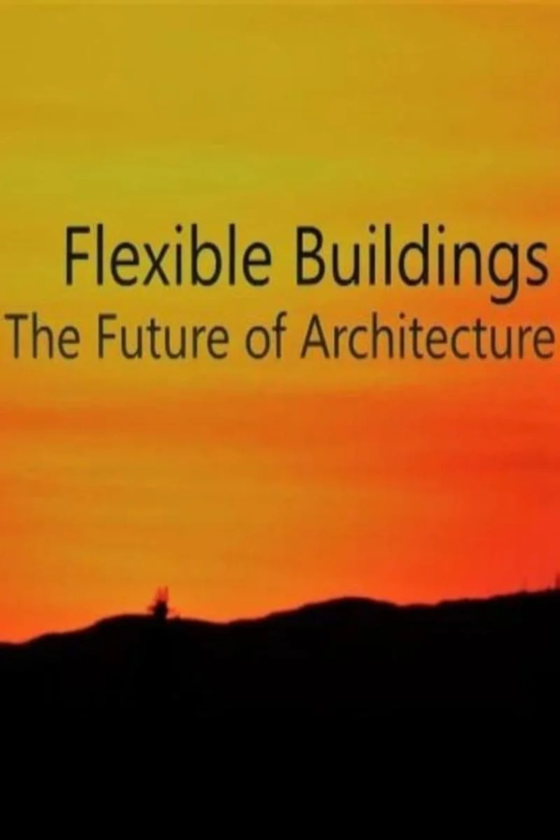 Poster van Flexible Buildings: The Future of Architecture