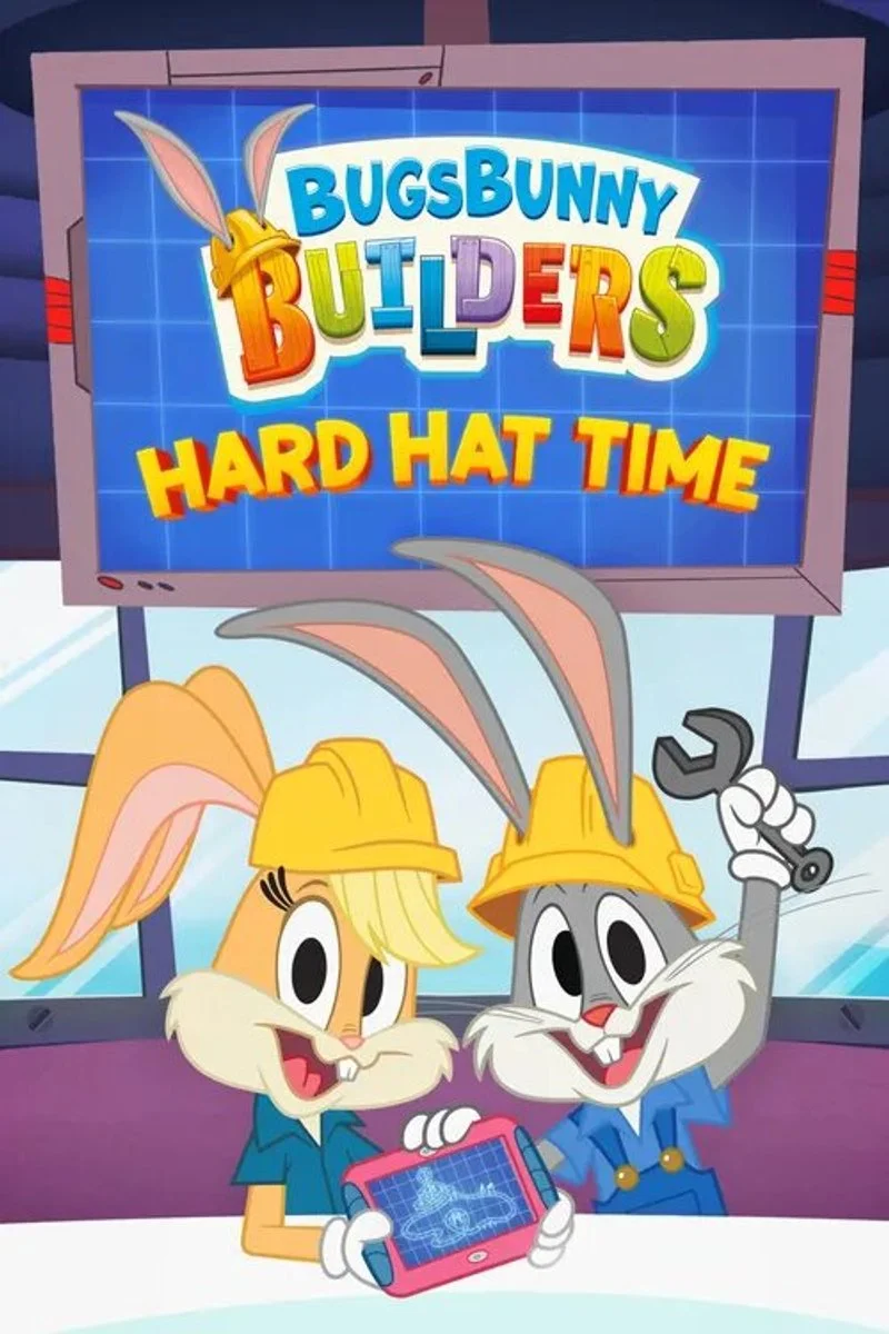 Affiche de Bugs Bunny Builders: Hard Hat Time
