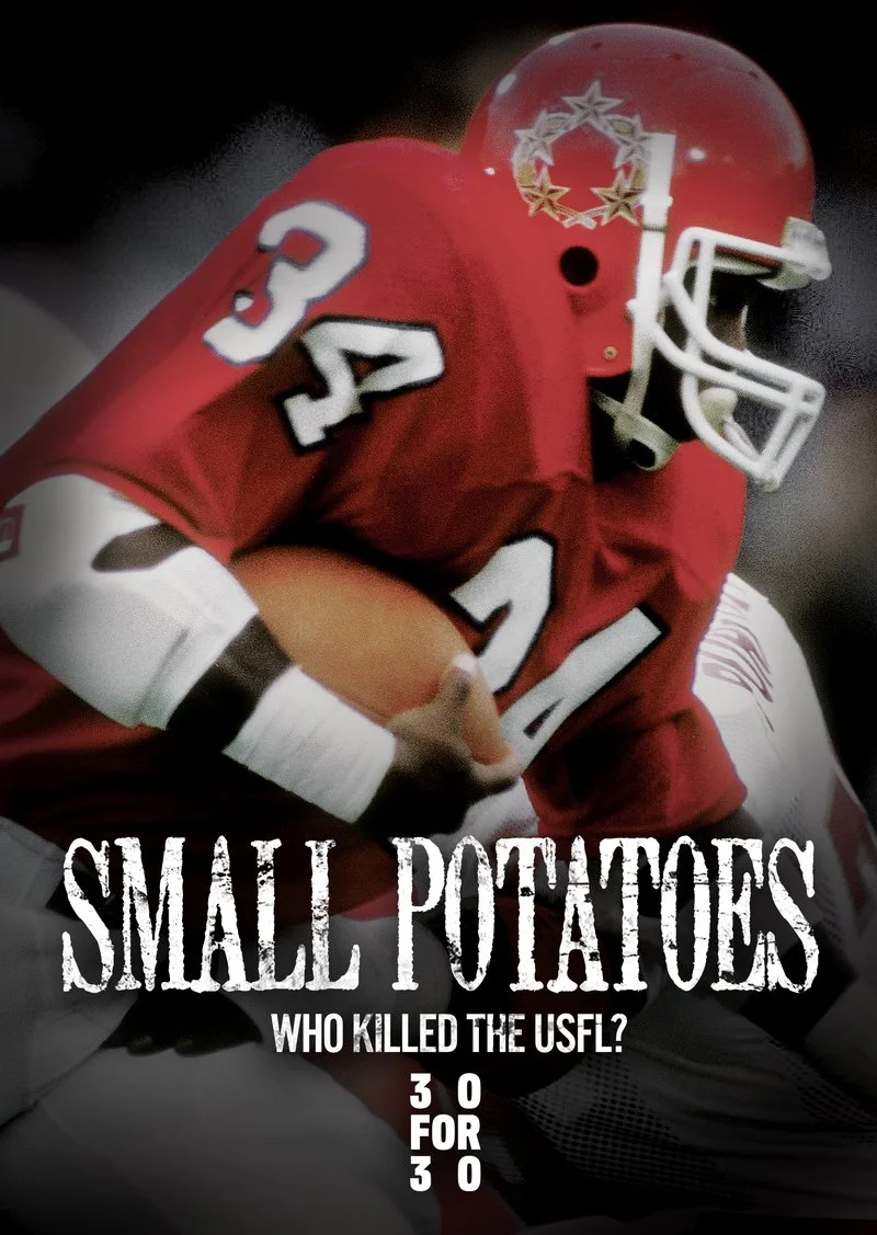 Poster van Small Potatoes: Who Killed The USFL?