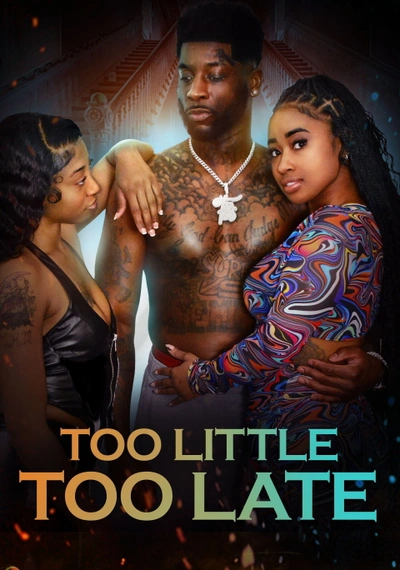 Affiche Too Little Too Late
