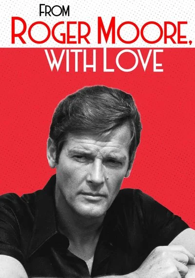 Poster From Roger Moore with Love
