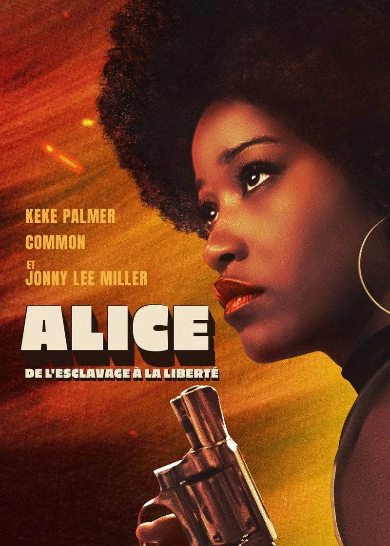 Affiche de Alice: De l'esclavage à la liberté