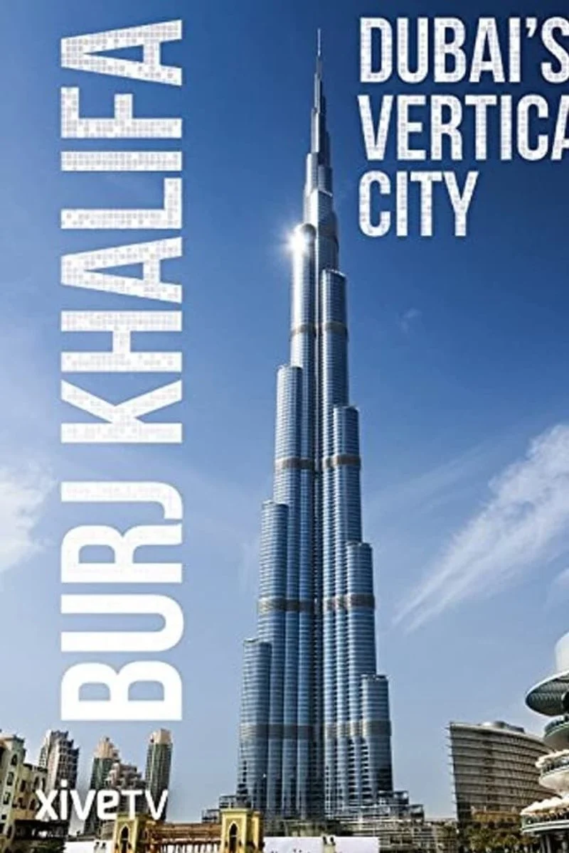 Affiche de Burj Khalifa: Dubai's Vertical City