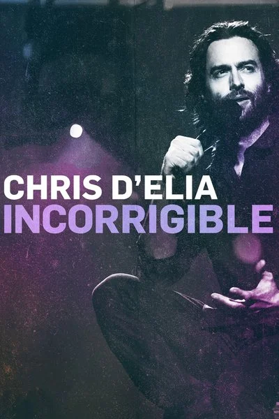 Affiche Chris D'Elia: Incorrigible