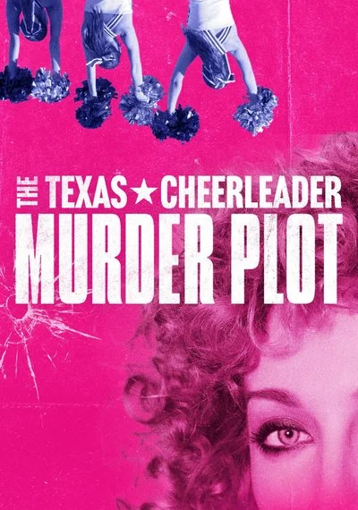 Poster The Texas Cheerleader Murder Plot