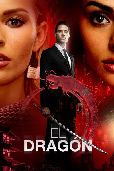 Poster El Dragón: Return of a Warrior