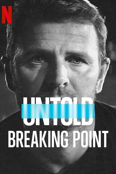 Poster Untold: Breaking Point