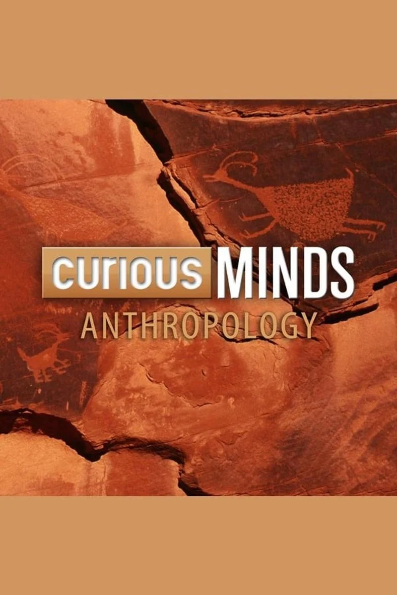 Affiche de Curious Minds: Anthropology