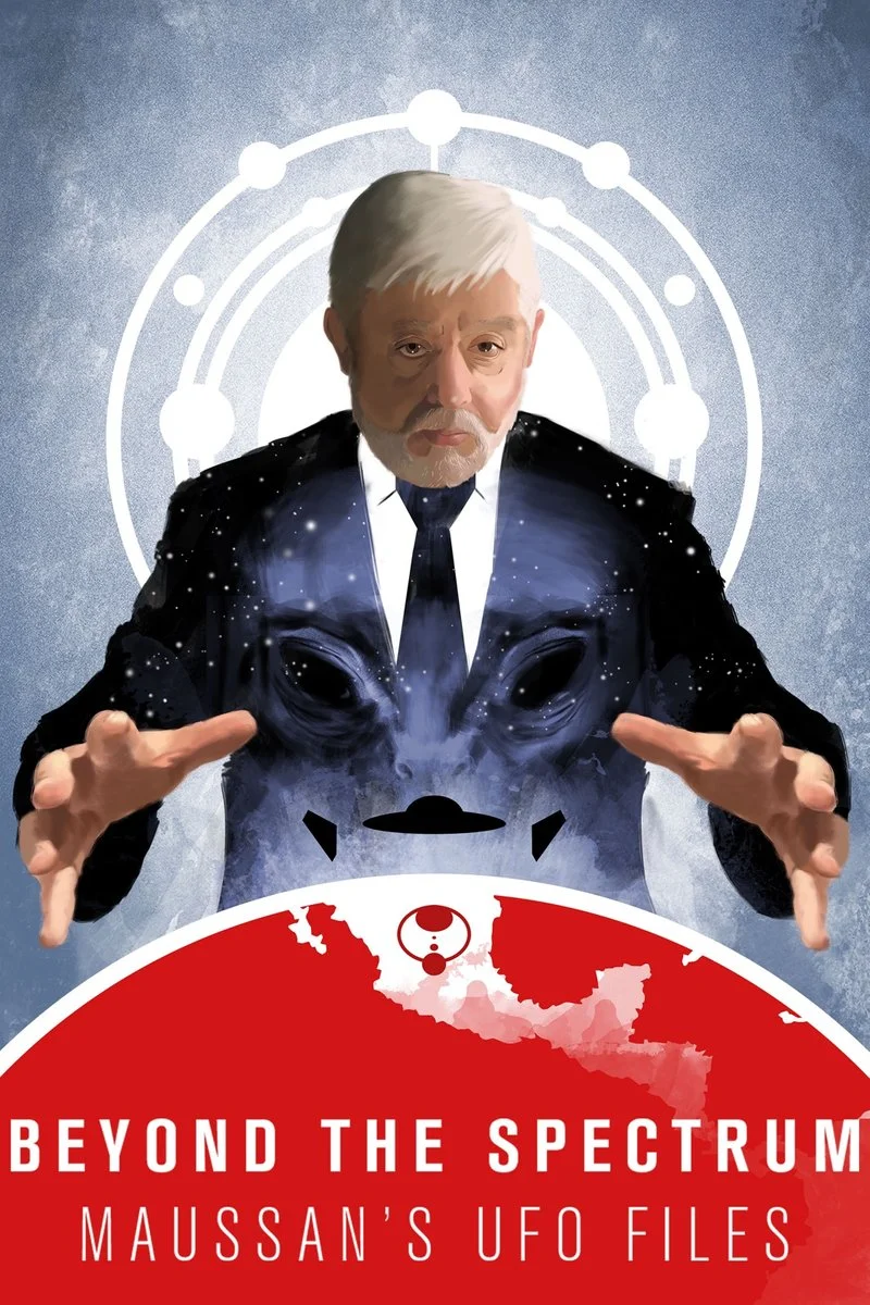 Affiche de Beyond the Spectrum: Maussan's UFO Files