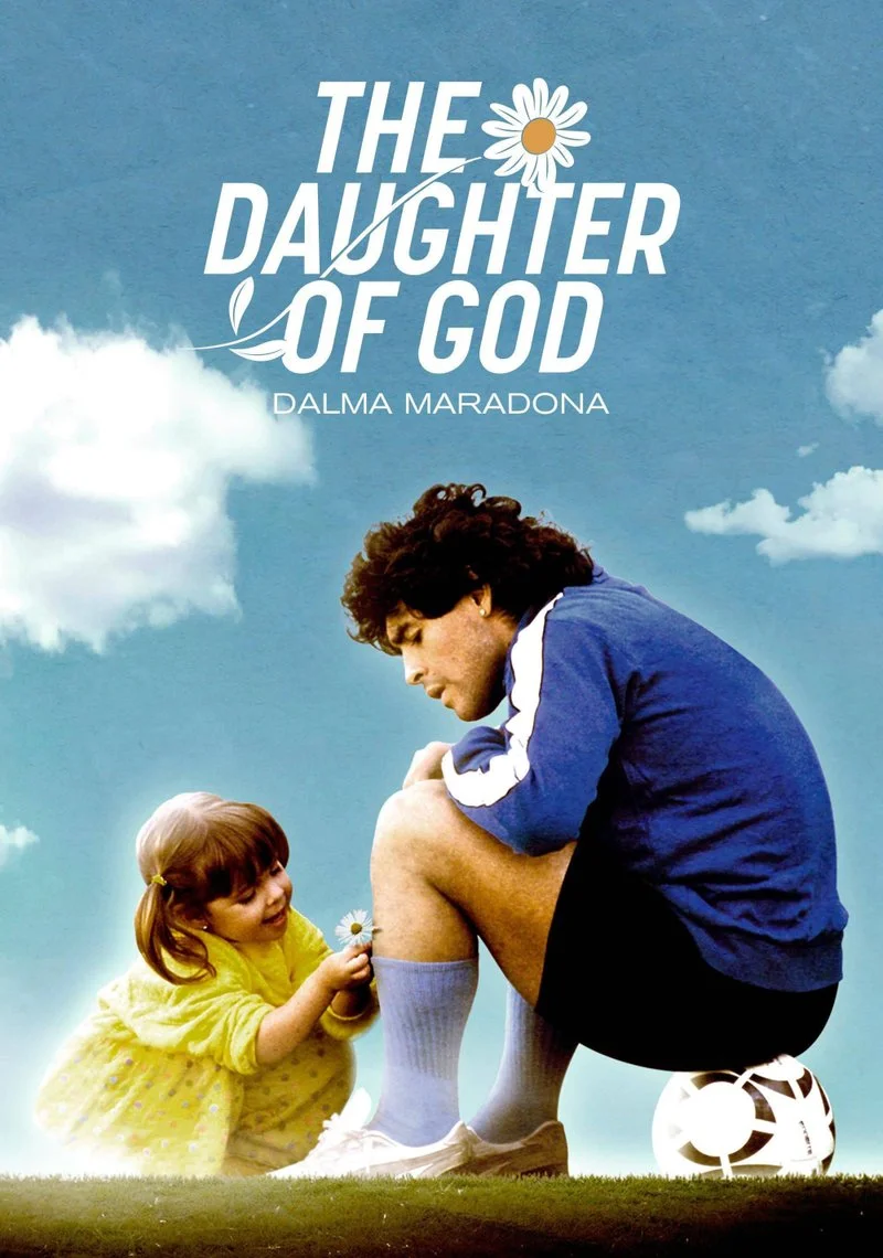 Poster van The Daughter of God: Dalma Maradona