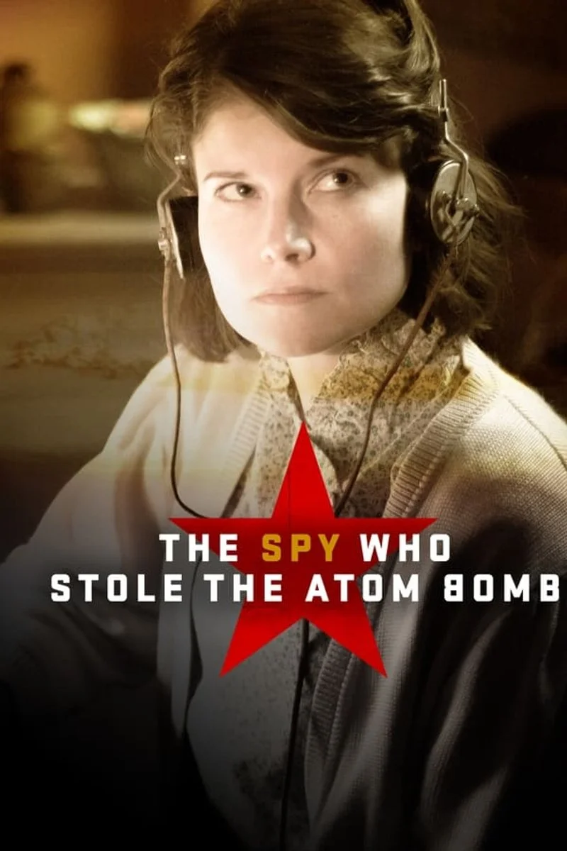 Poster van The Spy Who Stole the Atom Bomb