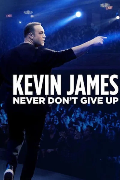 Affiche Kevin James: Never Don't Give Up