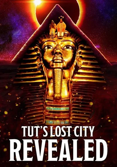 Affiche Tut's Lost City Revealed