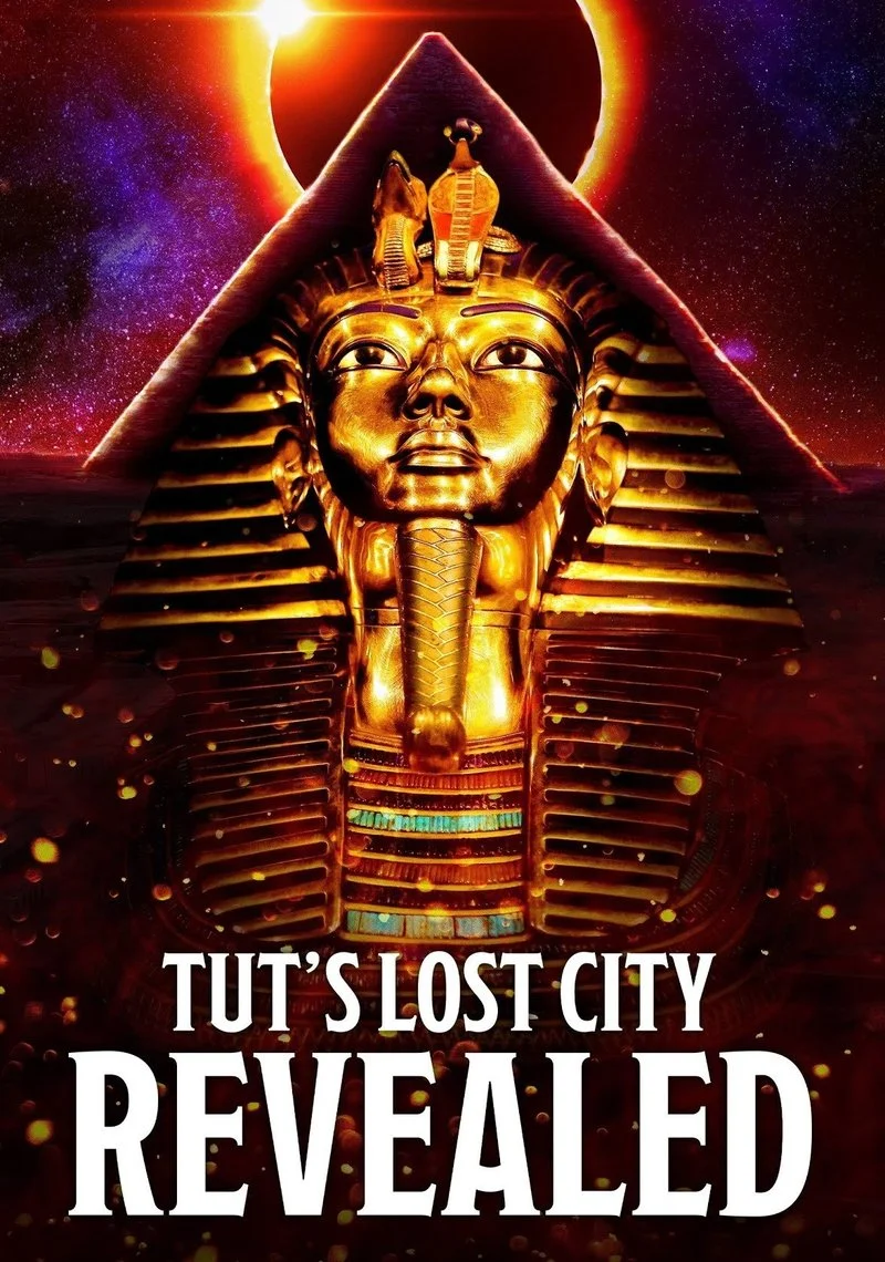 Affiche de Tut's Lost City Revealed
