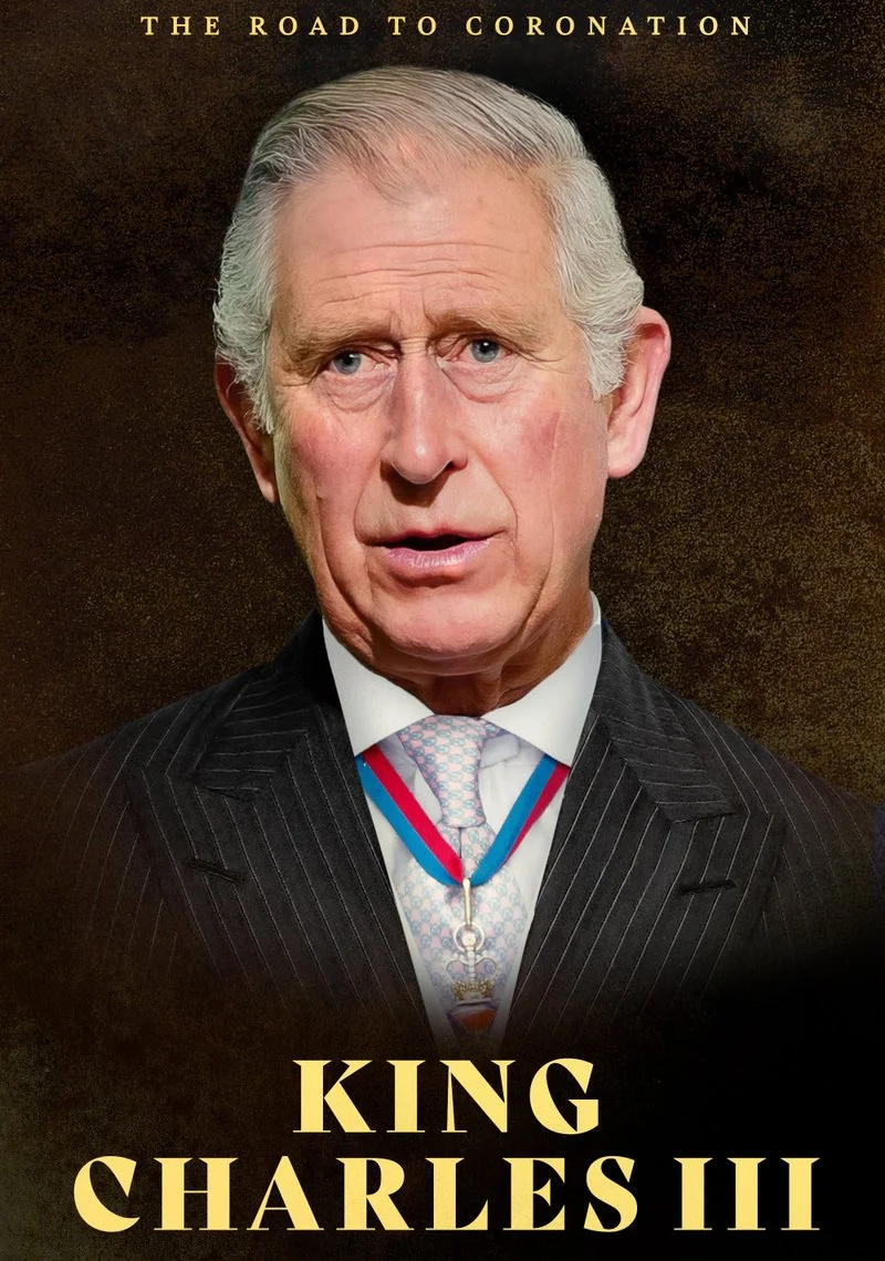Affiche de King Charles III: The Coronation
