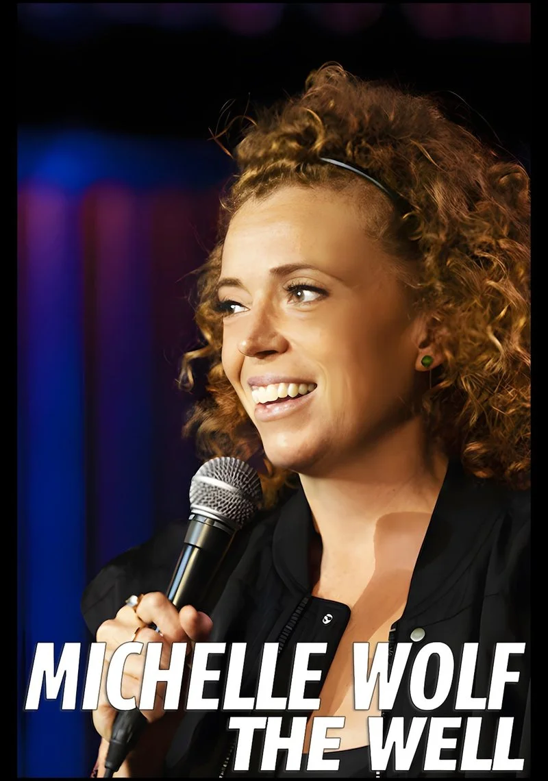 Poster van Michelle Wolf: The Well