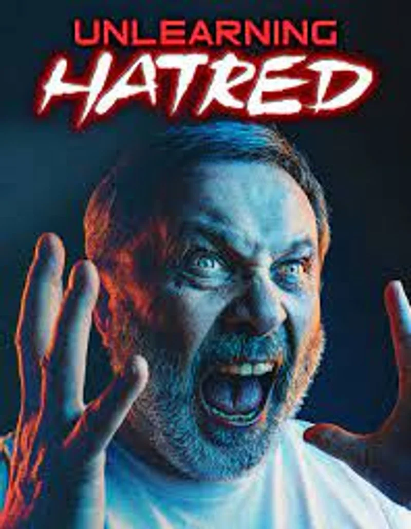 Affiche de Unlearning Hatred