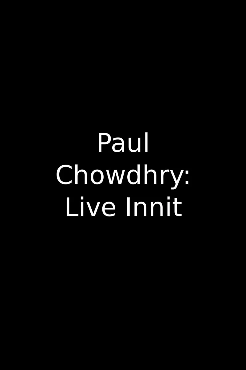 Affiche de Paul Chowdhry
