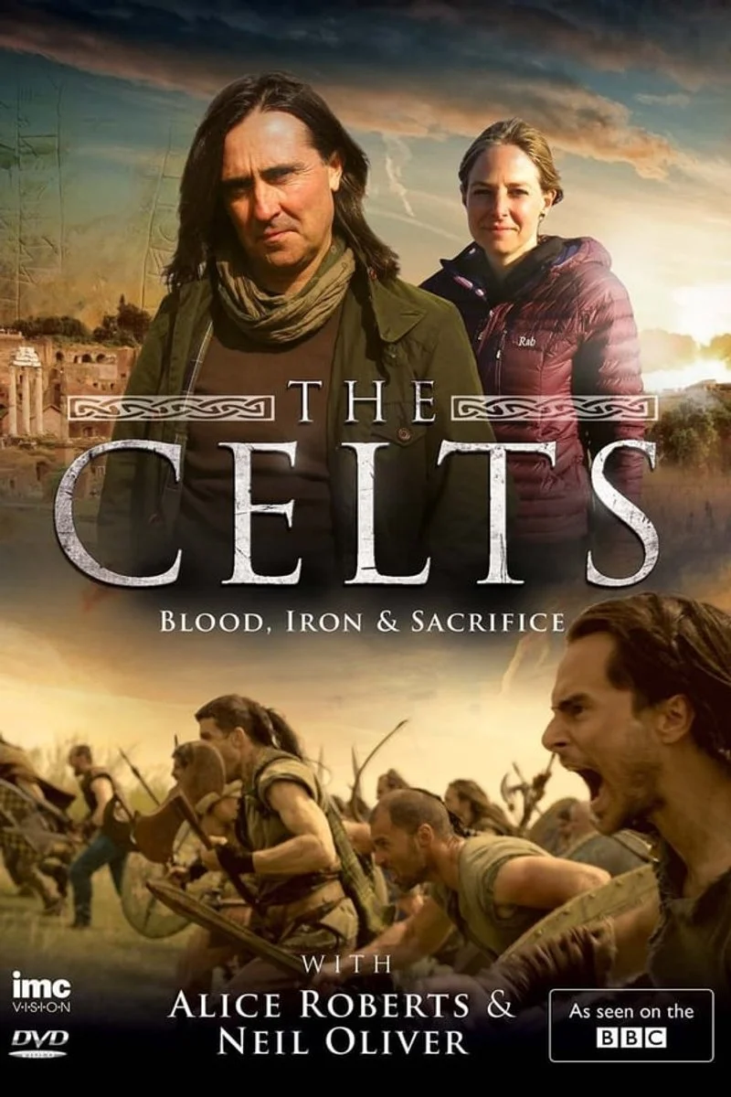 Poster van The Celts: Blood Iron & Sacrifice with Alice Roberts and Neil Oliver