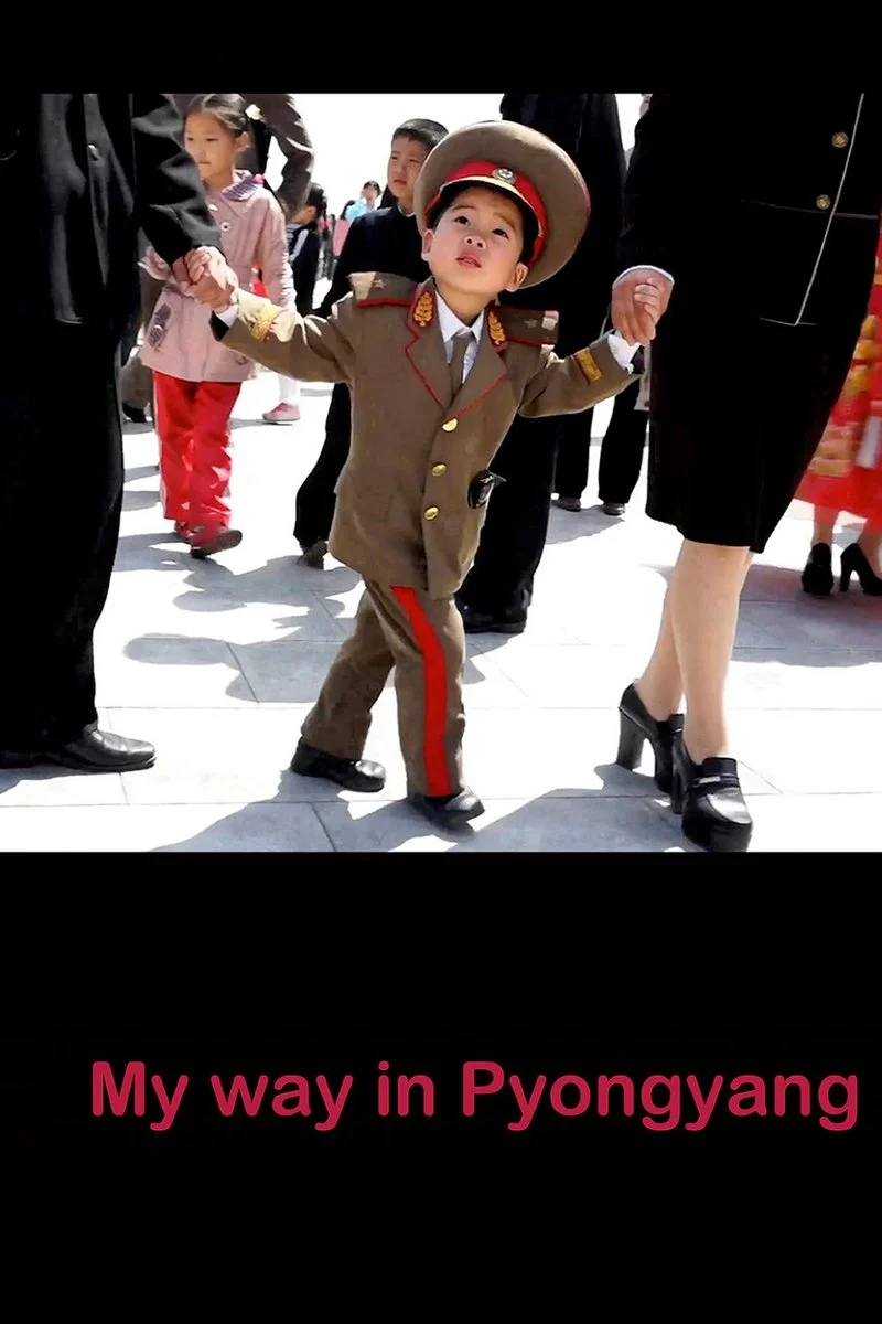 Affiche de My Way in Pyongyang
