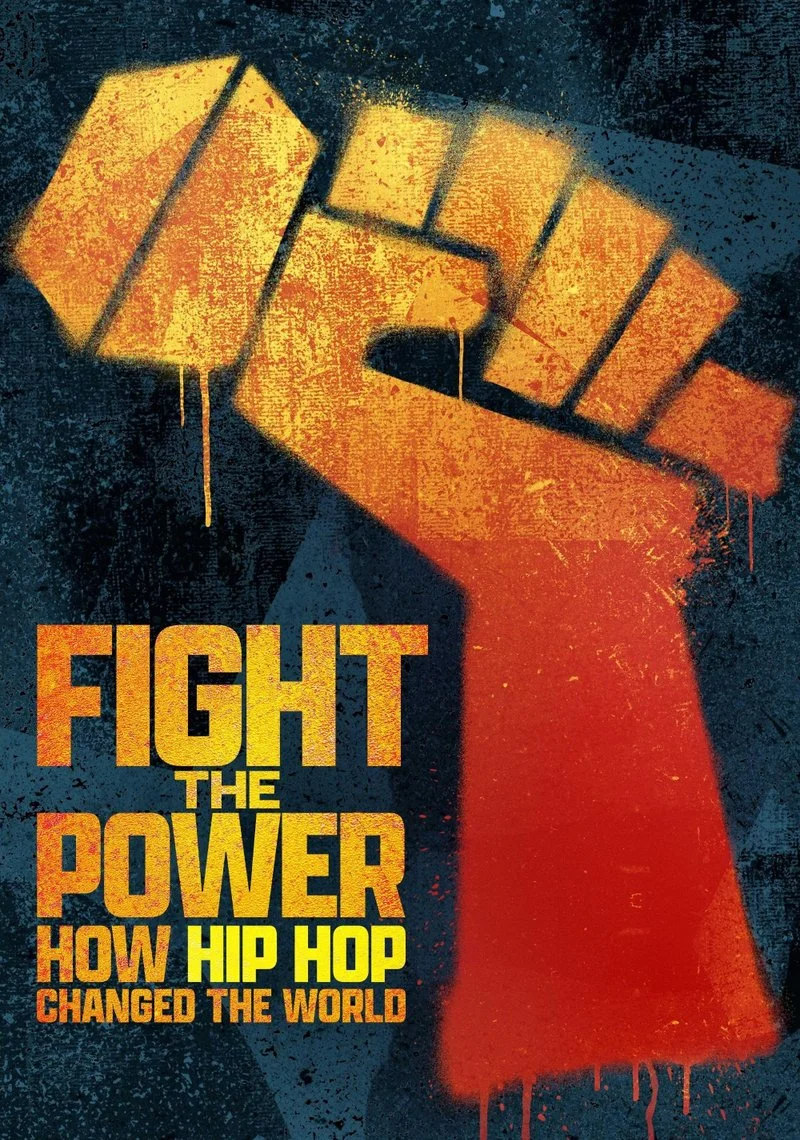 Affiche de Fight the Power: How Hip Hop Changed the World
