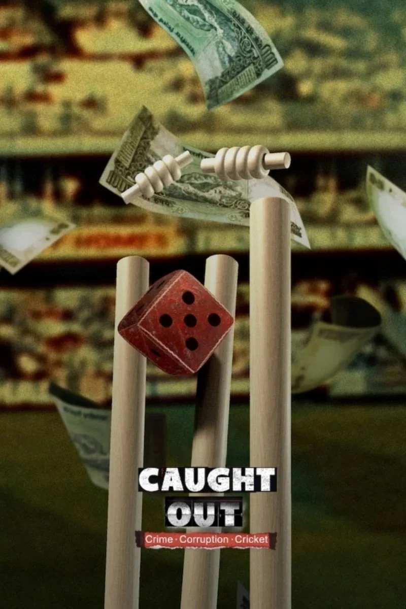 Poster van Caught Out: Crime. Corruption. Cricket.