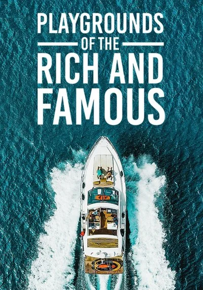 Affiche Playgrounds of the Rich and Famous