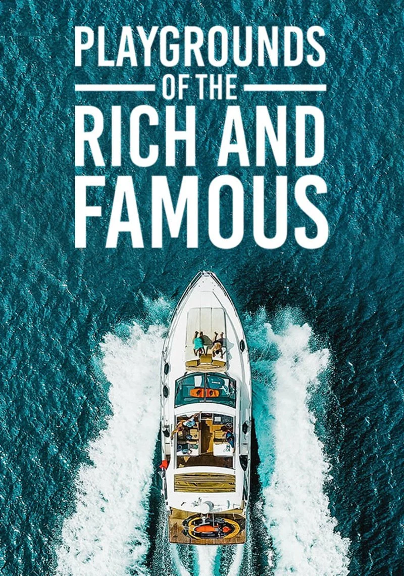 Poster van Playgrounds of the Rich and Famous