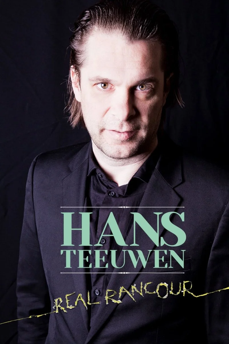 Poster van Hans Teeuwen: Real Rancour