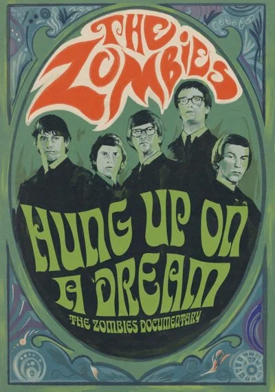 Poster Hung Up on a Dream: The Zombies Documentary