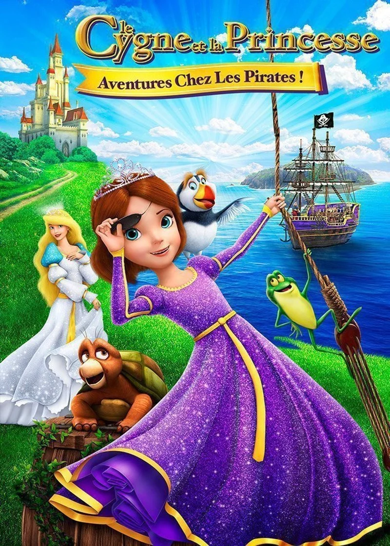 Affiche de Le Cygne Et La Princesse: Aventure Chez Les Pirates!