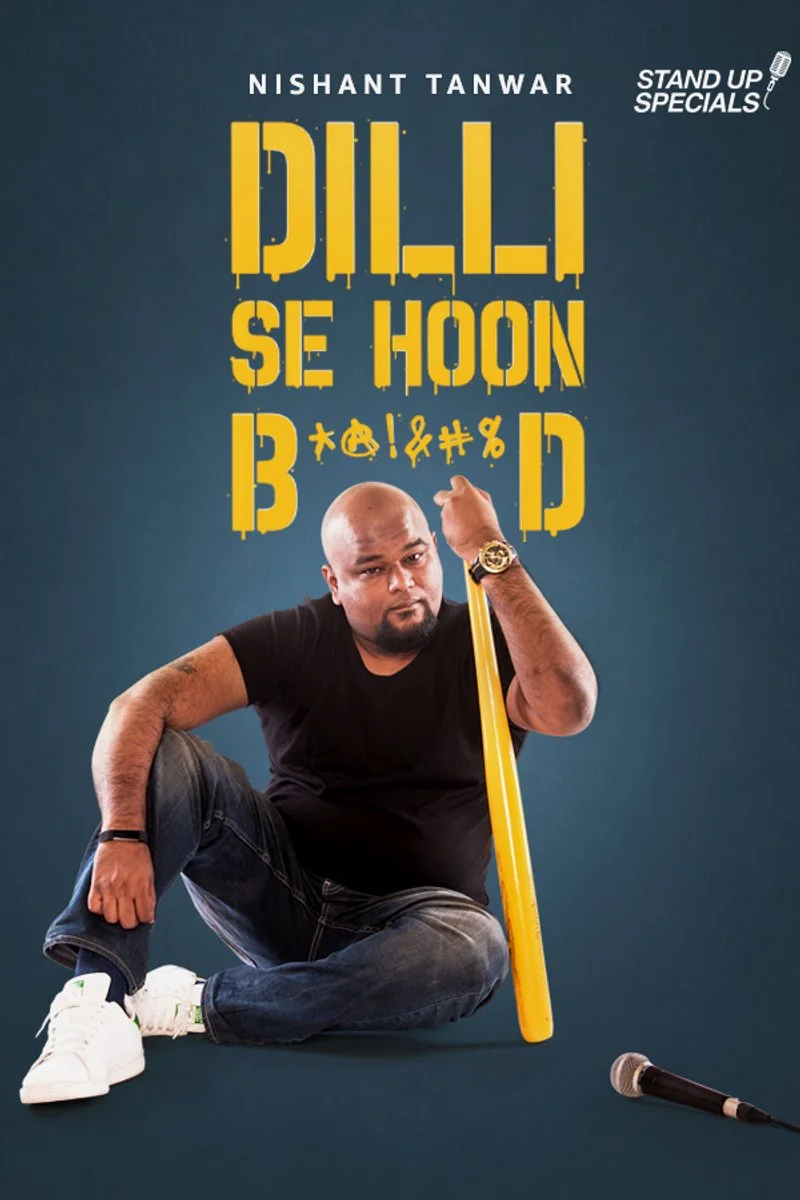 Affiche de Nishant Tanwar: Dilli Se Hoon B*@!&#%D