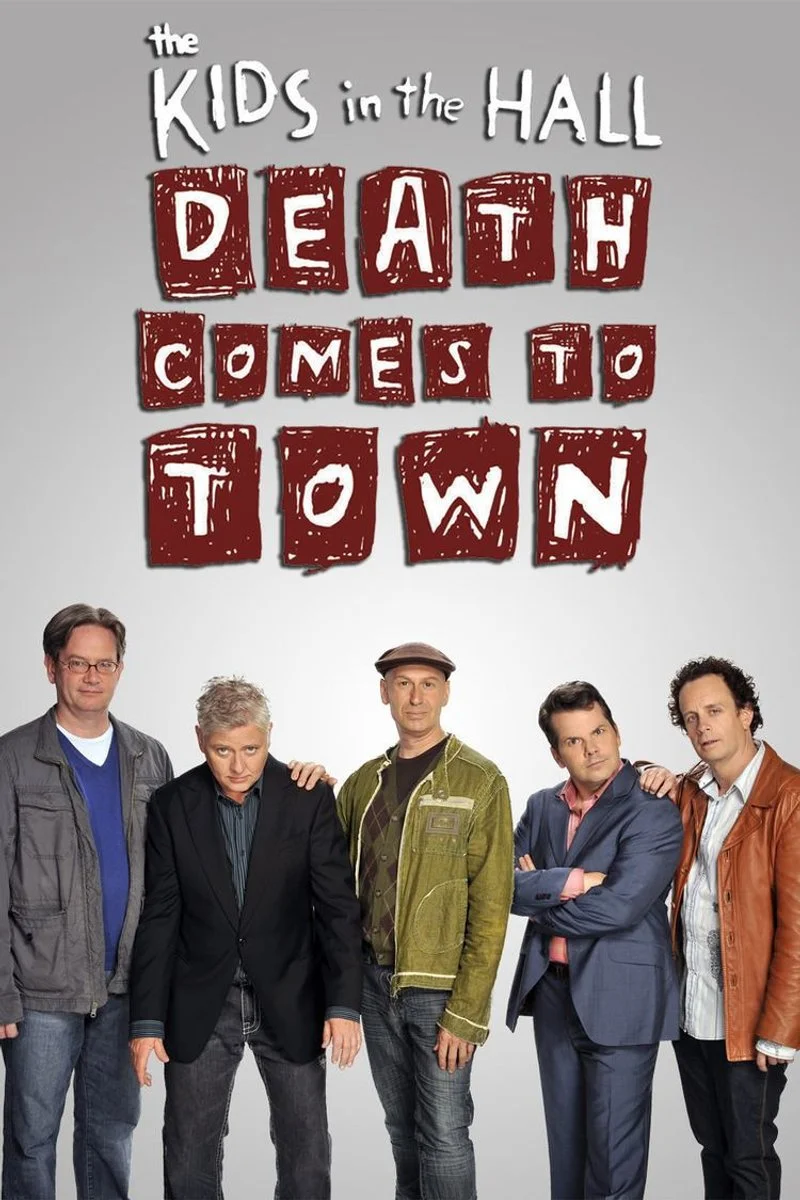 Affiche de The Kids in the Hall Death Comes to Town
