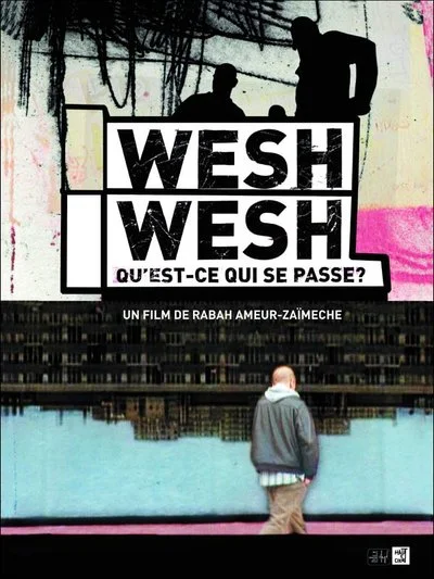 Affiche Wesh Wesh, What’s Happening?