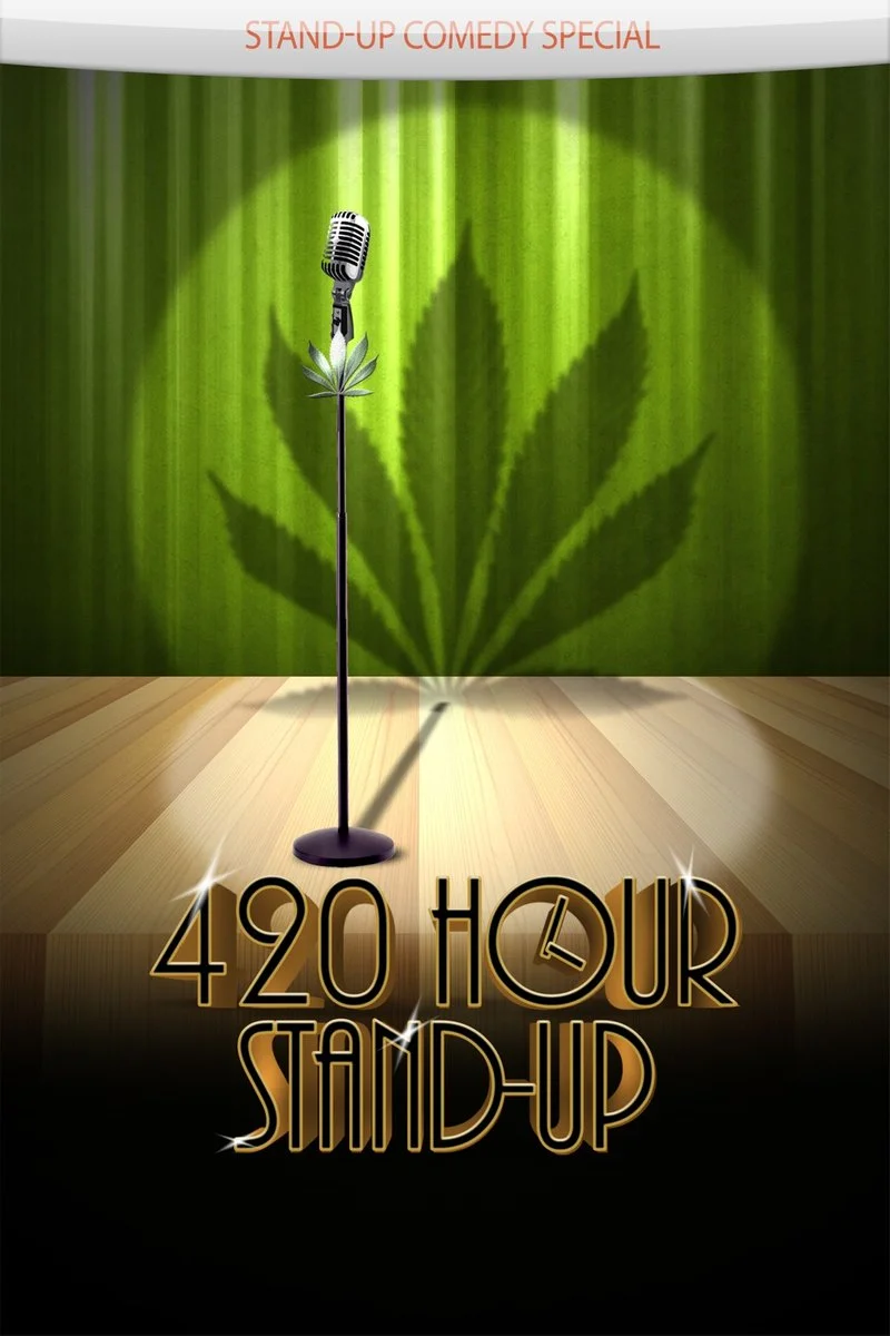 Affiche de 420 Hour Stand-Up