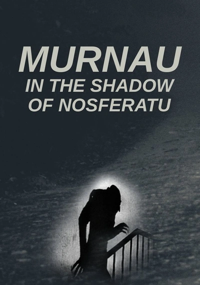 Affiche Murnau: In the Shadow of Nosferatu