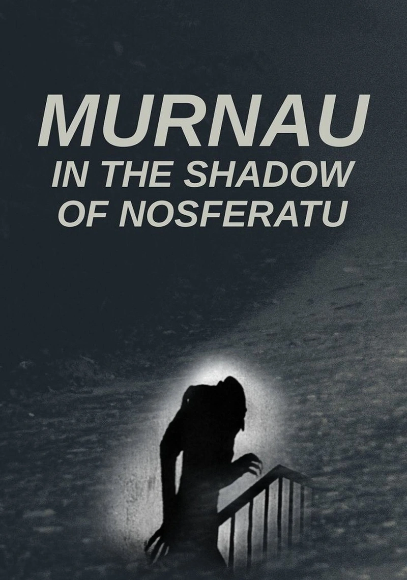 Affiche de Murnau: In the Shadow of Nosferatu