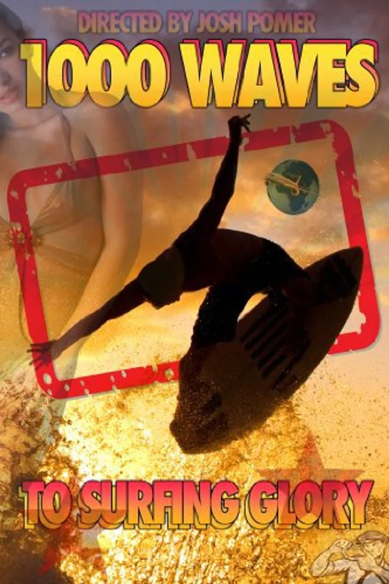 Poster van 1000 Waves to Surfing Glory